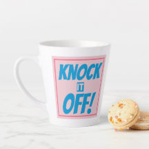 Caneca de Café com Leite KNOCK IT OFF