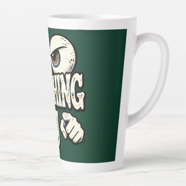 Latte Caneca de Café Engraçada "ESTOU DE OLHO EM VOCÊ" O (Direita)