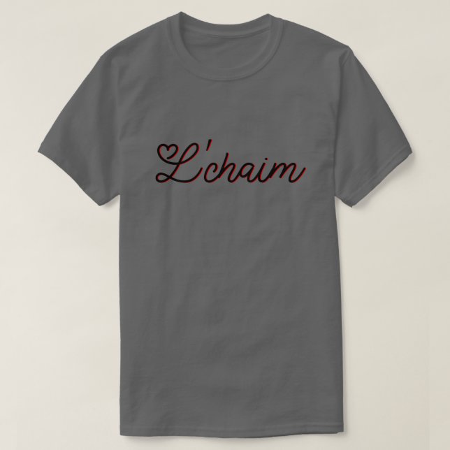 L'Chaim - Para A Vida da Camisa Hebraica (Frente do Design)