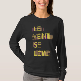 Le Vent Se Leve, T-Shirt Francês