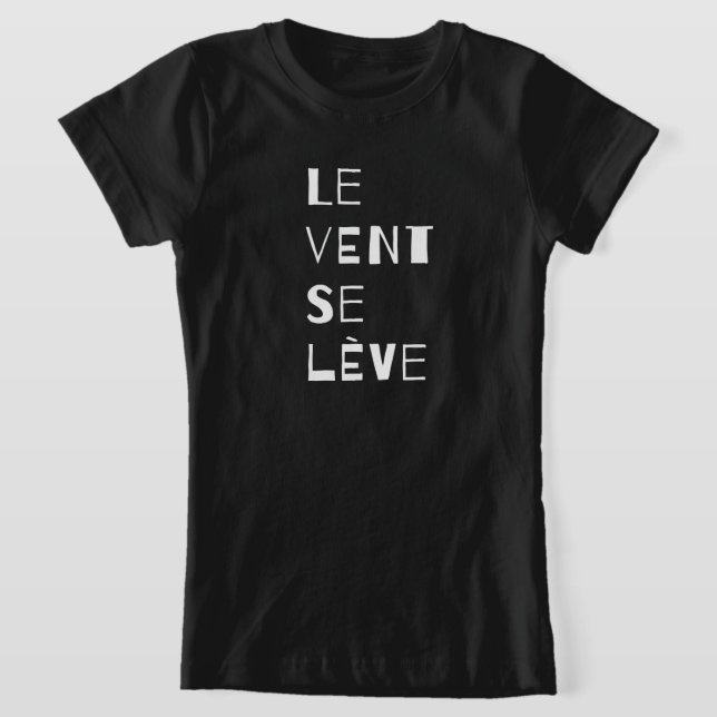 Le Vent Se Leve, T-Shirt Francês (Postura )