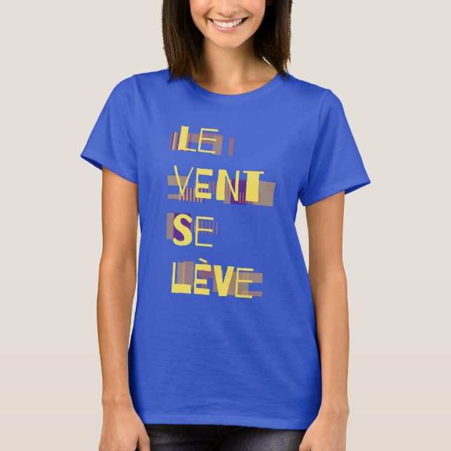 Le Vent Se Leve, T-Shirt Francês (Frente)