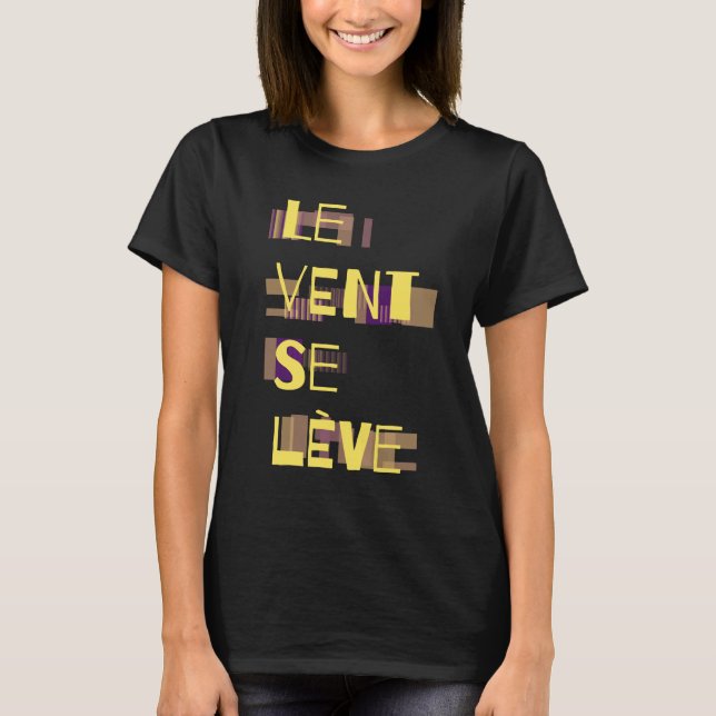 Le Vent Se Leve, T-Shirt Francês (Frente)