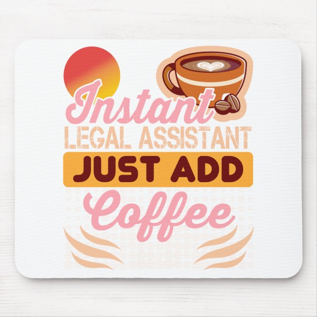 Legal Assistant Coffee Mousepad Desk (Frente)