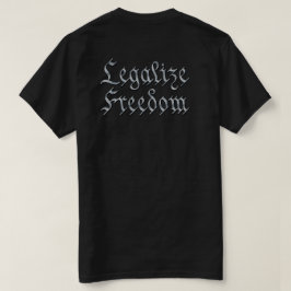 "LEGALIZAR A LIBERDADE 3" T-Shirt