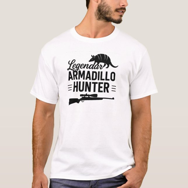 Legendary Armadillo Hunter T-Shirt – Funny Wildlif (Frente)