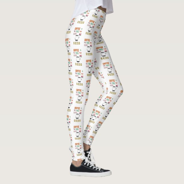 Legging Café É O Combustível Que Me Mantém Indo (Direita)