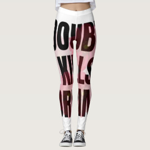 Legging Dúvida Mata Sonhos – Citação Tipográfica Motivacio