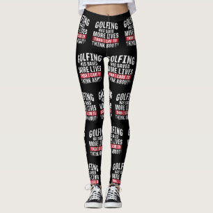 Legging Golfing salvar mais vidas do que o cuidado de I