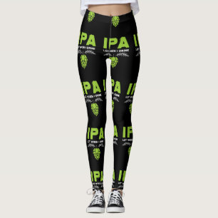 Legging Lote IPA quando eu bebo cerveja engraçada