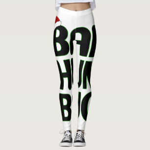 Legging Natal Bah Humbug Sweatshirt-Xmas Humbug Papais noe