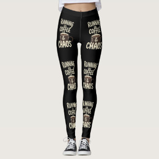 Legging Running on Coffee and Chaos Funny Lifestyle Art