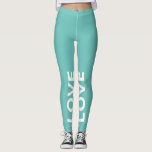 Legging Texto Clássico Monocromático de Teal Leve<br><div class="desc">Personalizável com seu texto. Por favor, escreva em BONÉS.</div>
