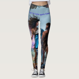 Legging Você está atrasado, Caveman!" N.o 2