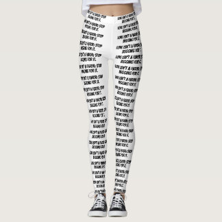 leggings brancas "O amor não é um favor; pare de i