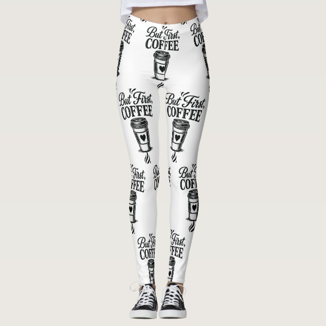 Leggings com Estampa de Xícara de Café But First C (Frente)