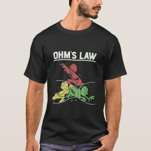 Lei Ohms - Camisa Engraçada. Motor De Eletrônicos