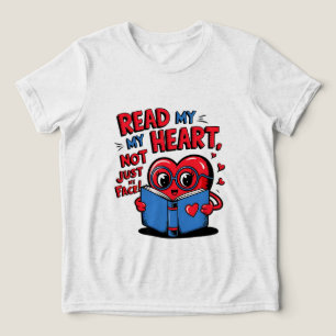 Leia Meu Coração, Não Apenas Meu Rosto   Camiseta