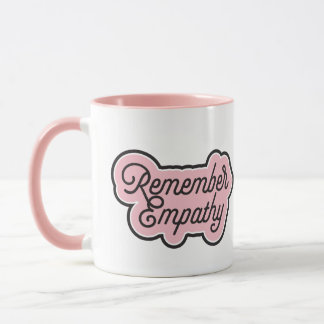 Lembre-se da caneca da empatia