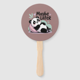 Leque Cute Lazy Panda – “Maybe Later” Relaxing Panda