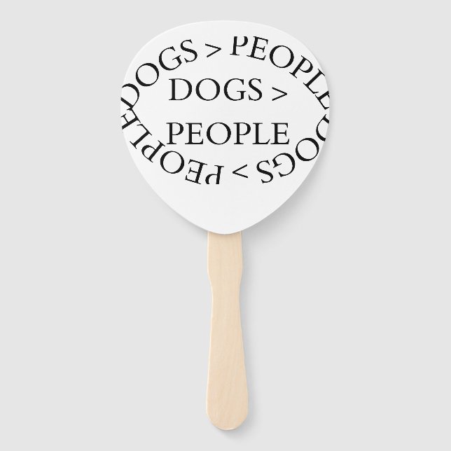 Leque Dogs Over People – Funny Dog QuoteSet of Fans (Frente)
