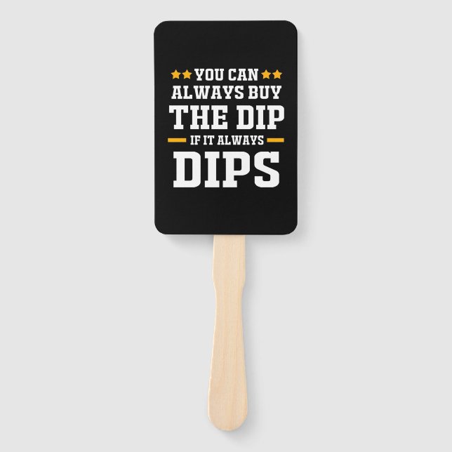 Leque Investidor Você Pode Sempre Comprar As Dips (Frente)
