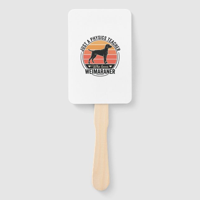 Leque Professor de Física Ama Weimaraner Design de Cacho (Frente)