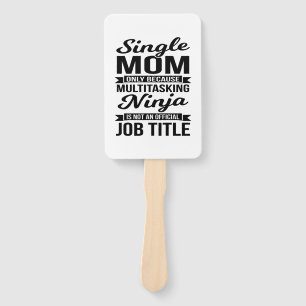 Leque Solteiro Mãe Multitarefa Ninja