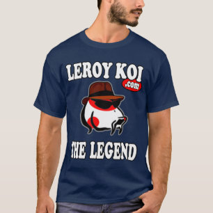 Leroy Koi, a camiseta da lenda