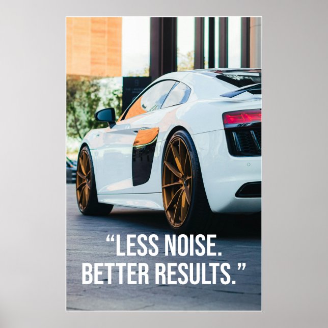 Less Noise Better Results Quote Poster (Frente)