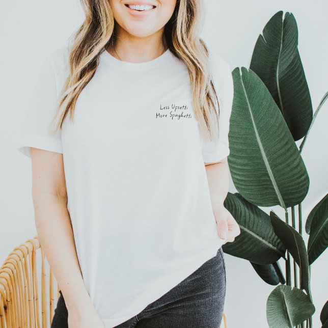 Less Upsetti More Spaghetti Funny Pasta T-Shirt (Criador carregado)