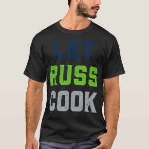 Let Russ Cook Quarterback T-shirt