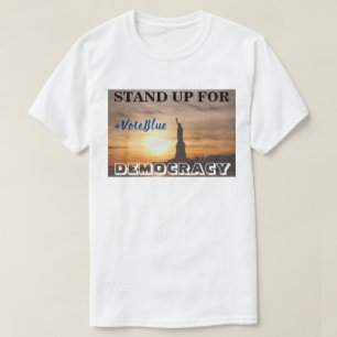 LEVANTE-SE PARA A DEMOCRACIA #VoteBlue T-Shirt