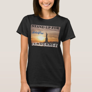 LEVANTE-SE PARA A DEMOCRACIA #VoteBlue T-Shirt