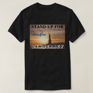 LEVANTE-SE PARA A DEMOCRACIA #VoteBlue T-Shirt
