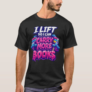 Levanto Para Carregar Mais Livros Camiseta Diverti