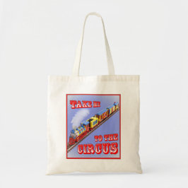 Leve-me ao Circo (Trem do Circo) Bolsa Tote