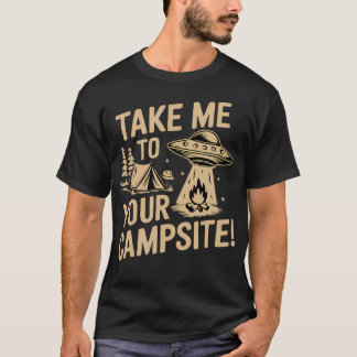Leve-me ao Seu Acampamento Camiseta Divertida de E