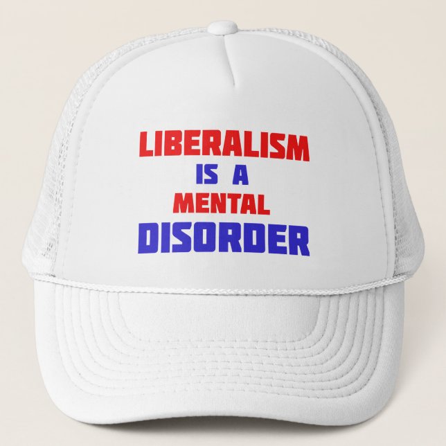 Liberalismo É Um Distúrbio Mental Boné de Caminhon (Frente)
