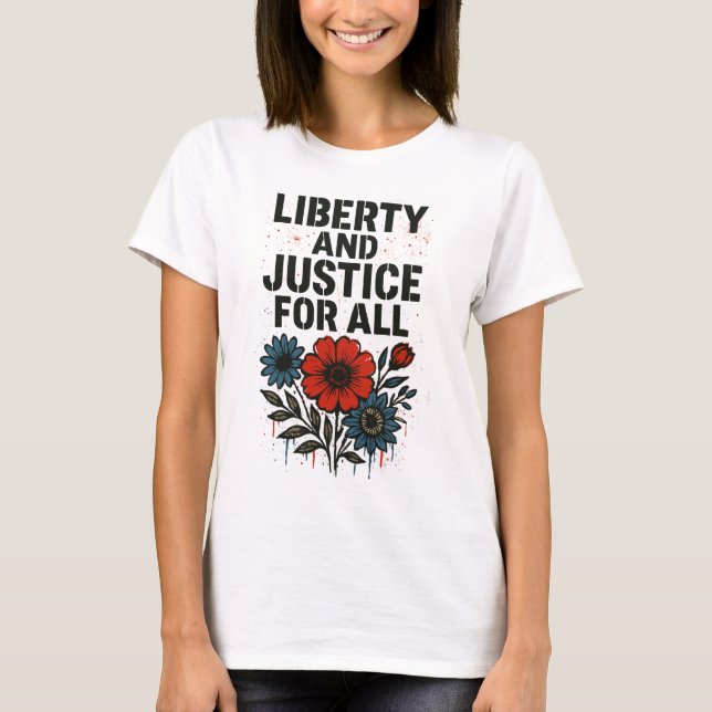 Liberdade e Justiça para Todos – Camiseta (Frente)