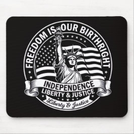 Liberdade É Nosso Direito de Nasce Mousepad Patrió