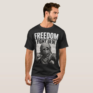 "Liberdade: Lutar ou Morrer" Camiseta masculina pr