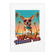 Life’s Ruff Without You – Vintage Pet Lover Poster