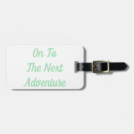 Ligado À Próxima Etiqueta De Bagagem De Aventura
