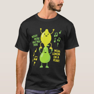 Limão Em Uma Camisa De Meme Lyric Foodie Engraçada