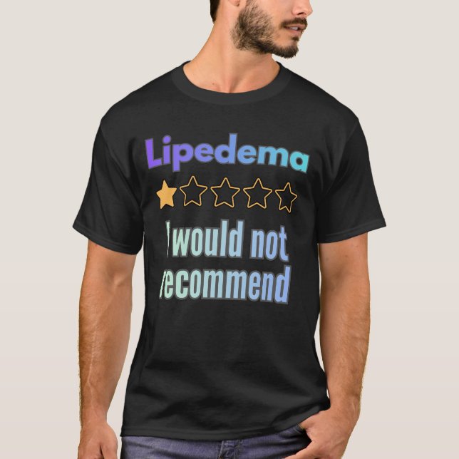 Lipedema – Não Recomendaria Camisa Divertida de Co (Frente)
