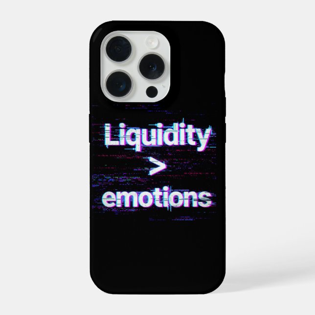 Liquidity Over Emotions Glitch Phone Case (Verso)