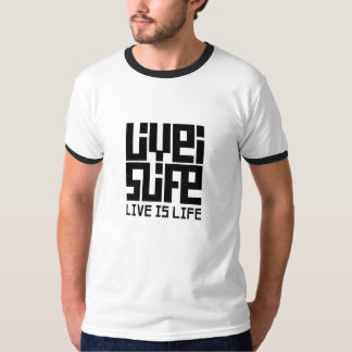 Live is Live Camiseta Ringer