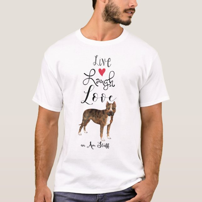 Live Laugh Love an Am Funcionarios T-Shirt (Frente)