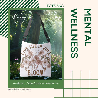 Live Life in Full Bloom Mental Wellness Tote